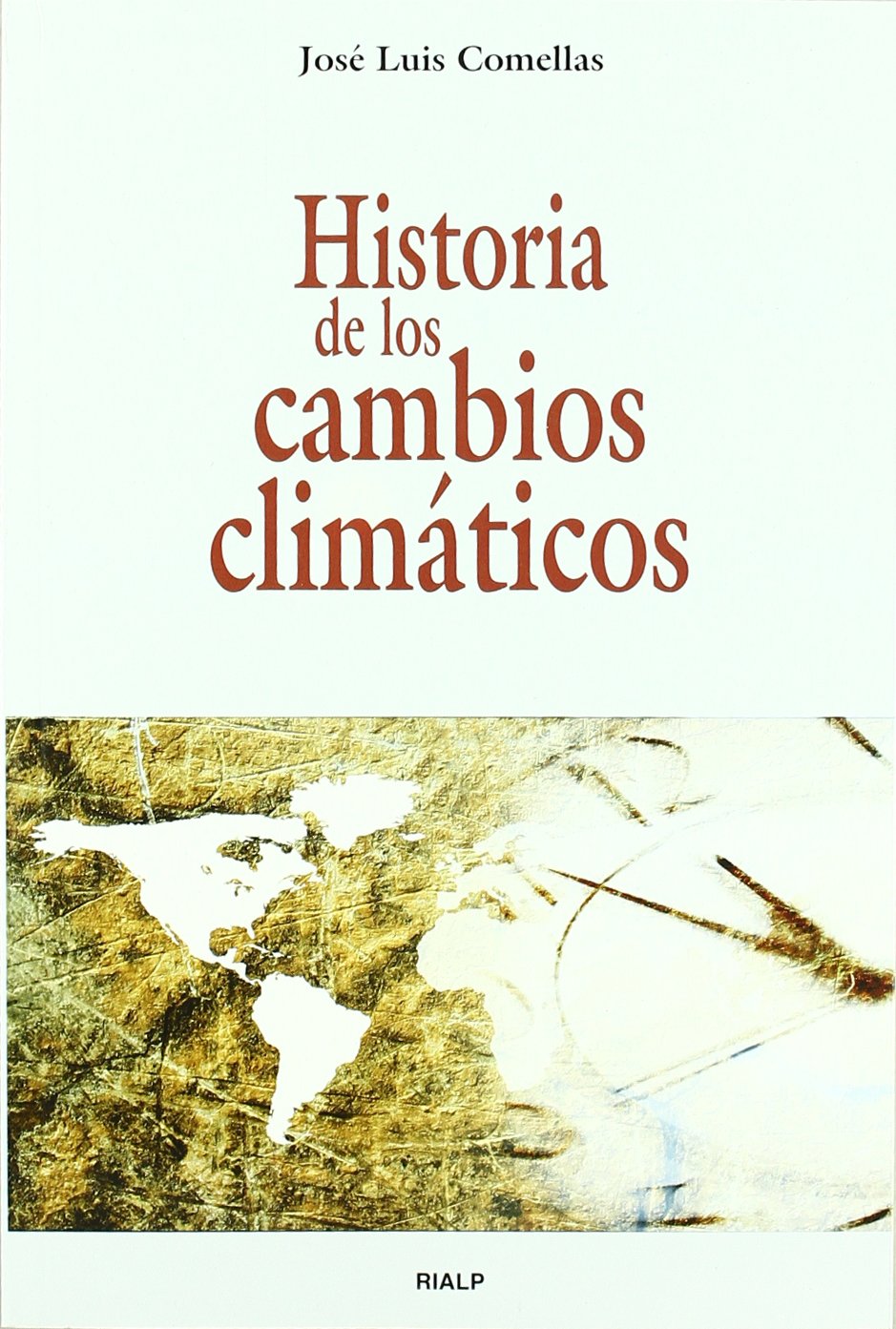 Historia de los cambios climáticos (Historia y Biografías) Learning & Reference