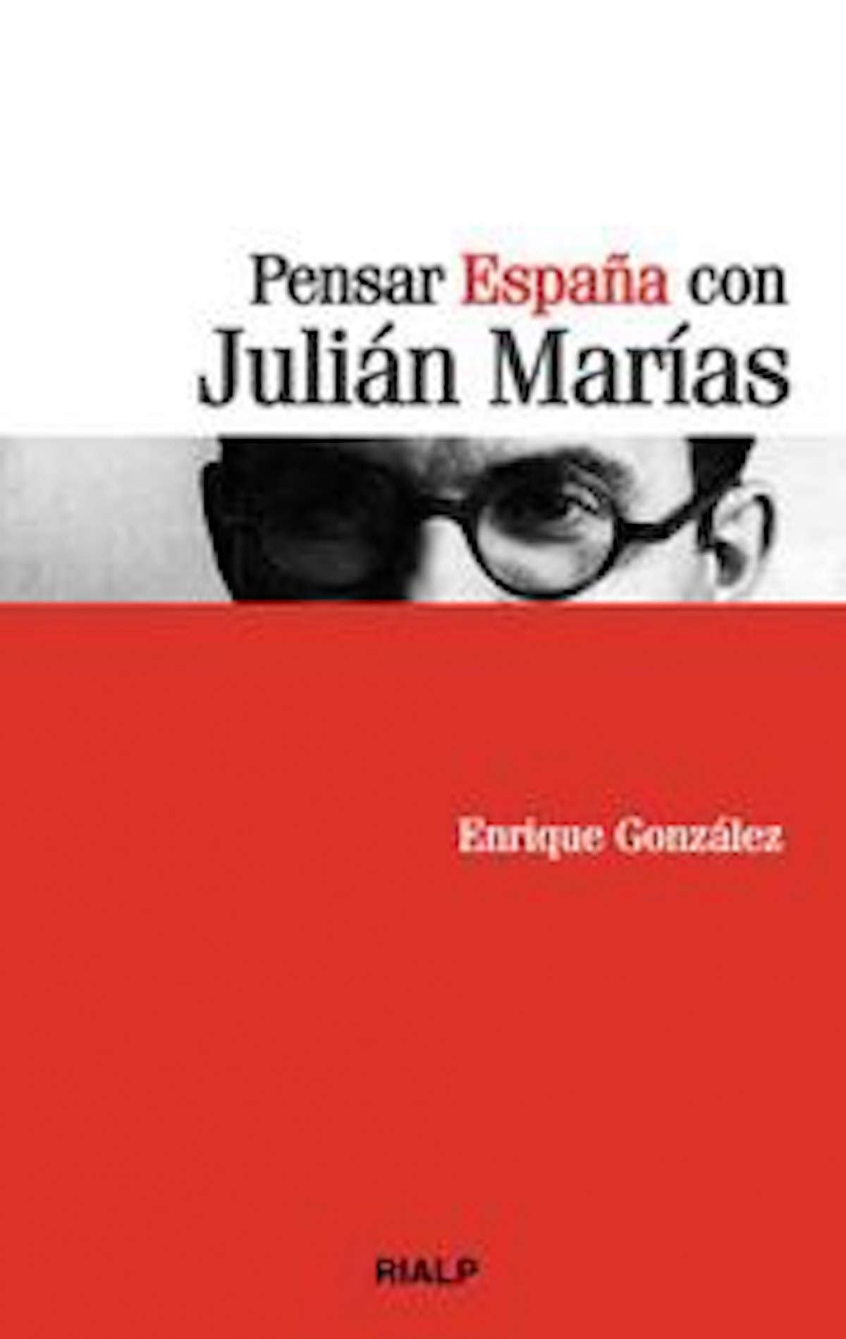 Pensar España con Julián Marías (Bolsillo) Philosophy