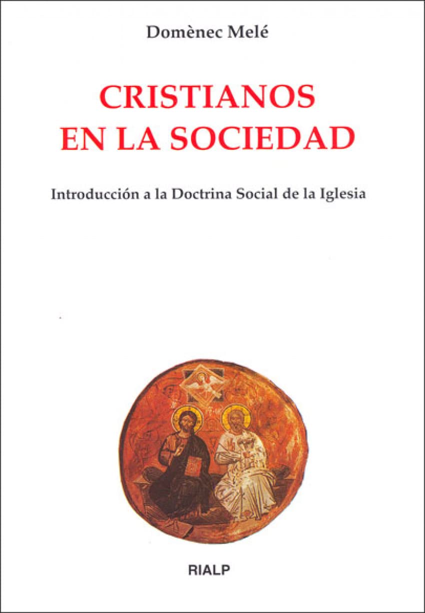 Cristianos en la sociedad (Biblioteca de Iniciación Teológica) Religion & Esotericism