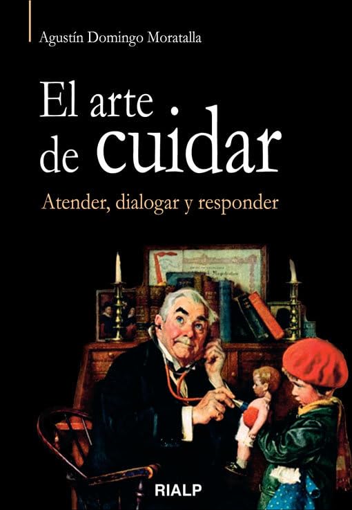 El arte de cuidar. Atender, dialogar y responder: Atender, dialogar y responder. book
