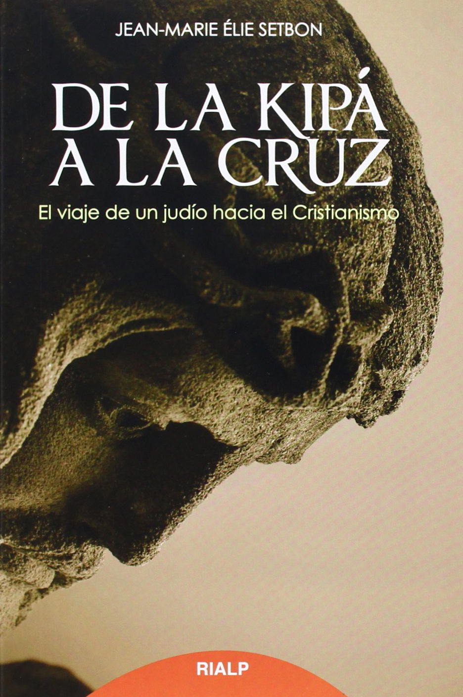 De la kipá a la cruz (Biografías y Testimonios) Social Sciences