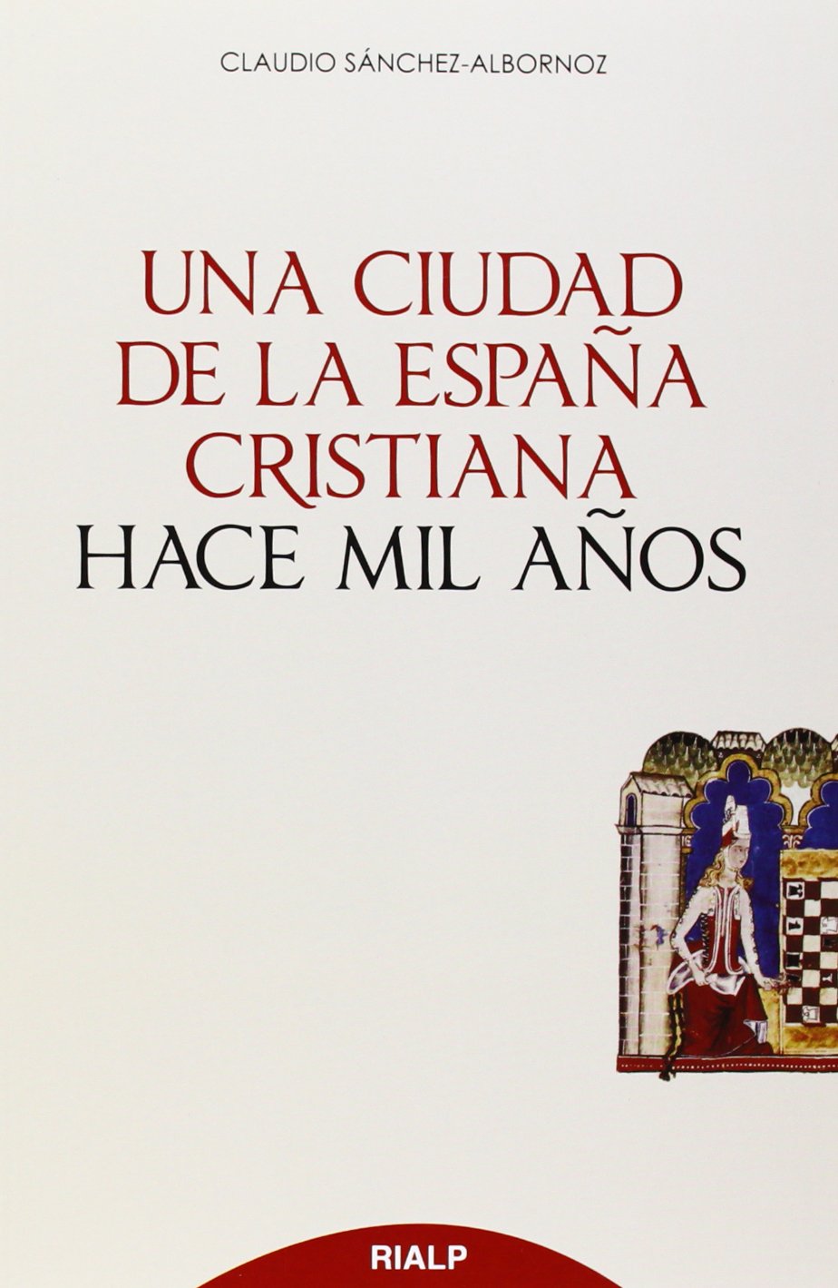 Una ciudad de la España cristiana hace mil años book