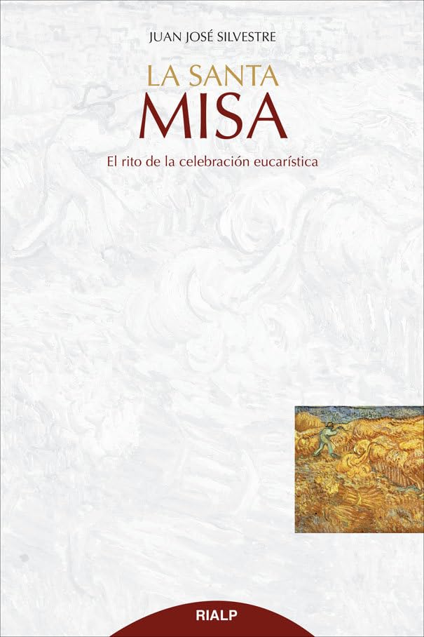 La Santa Misa: El rito de la celebración eucarística (Cuestiones Fundamentales) Social Sciences