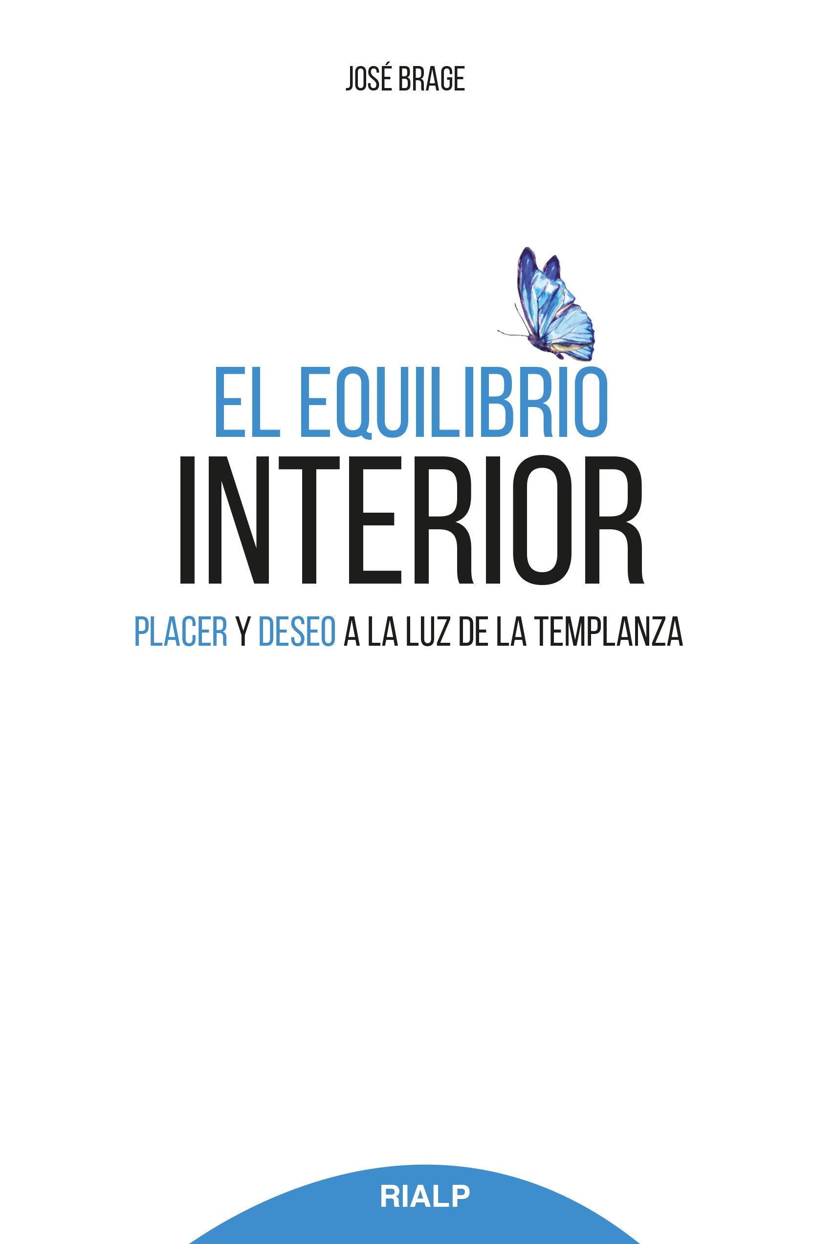 El equilibrio interior: Placer y deseo a la luz de la templanza (Religión. Fuera de Colección) Philosophy