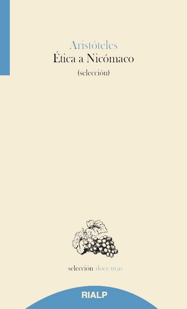 Ética a Nicómaco : selección (Doce uvas) Philosophy