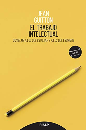 El trabajo intelectual: Consejos a los que estudian y a los que escriben book