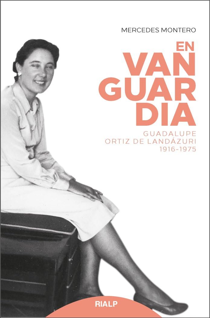 En vanguardia: Guadalupe Ortiz de Landázuri 1916-1975 book