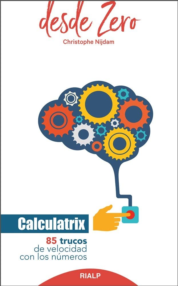 Calculatrix : 85 trucos de velocidad con los números Mathematics