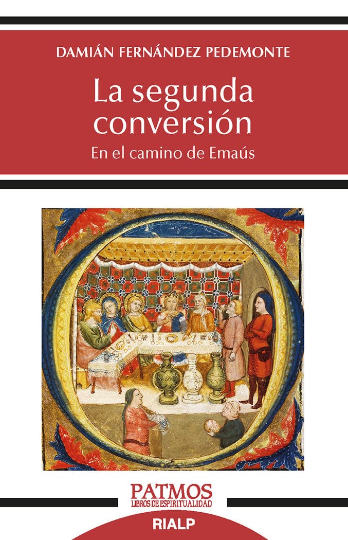 La segunda conversión: En el camino de Emaús book