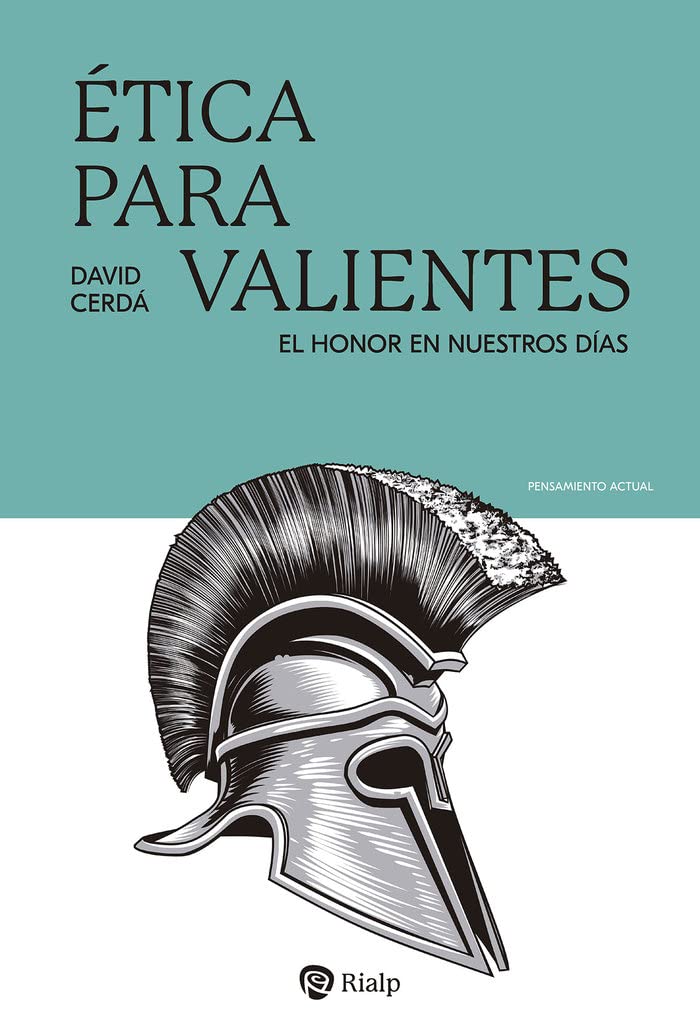 Ética para valientes: El honor en nuestros días book