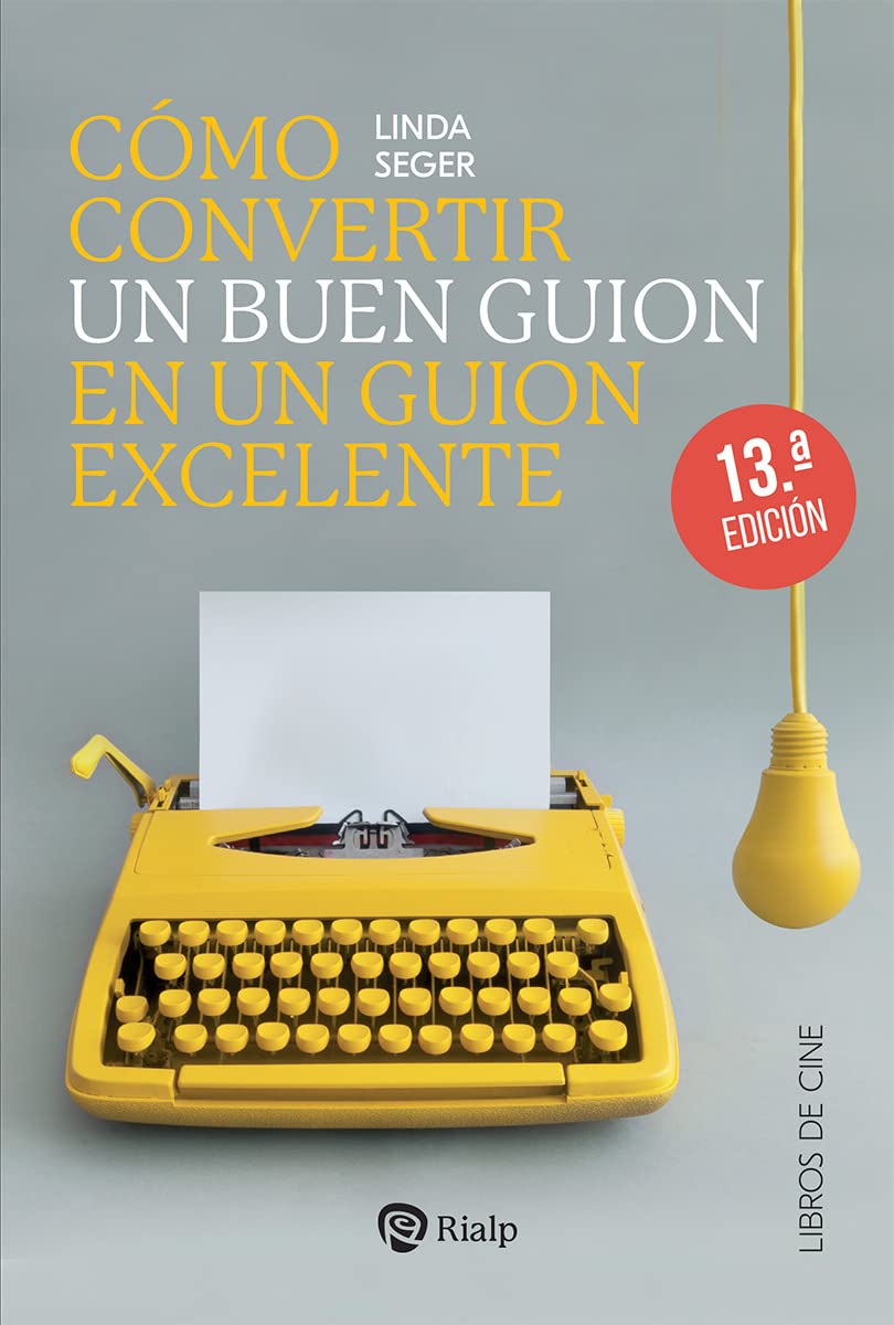 Cómo convertir un buen guión en un guión excelente (Cine) Books