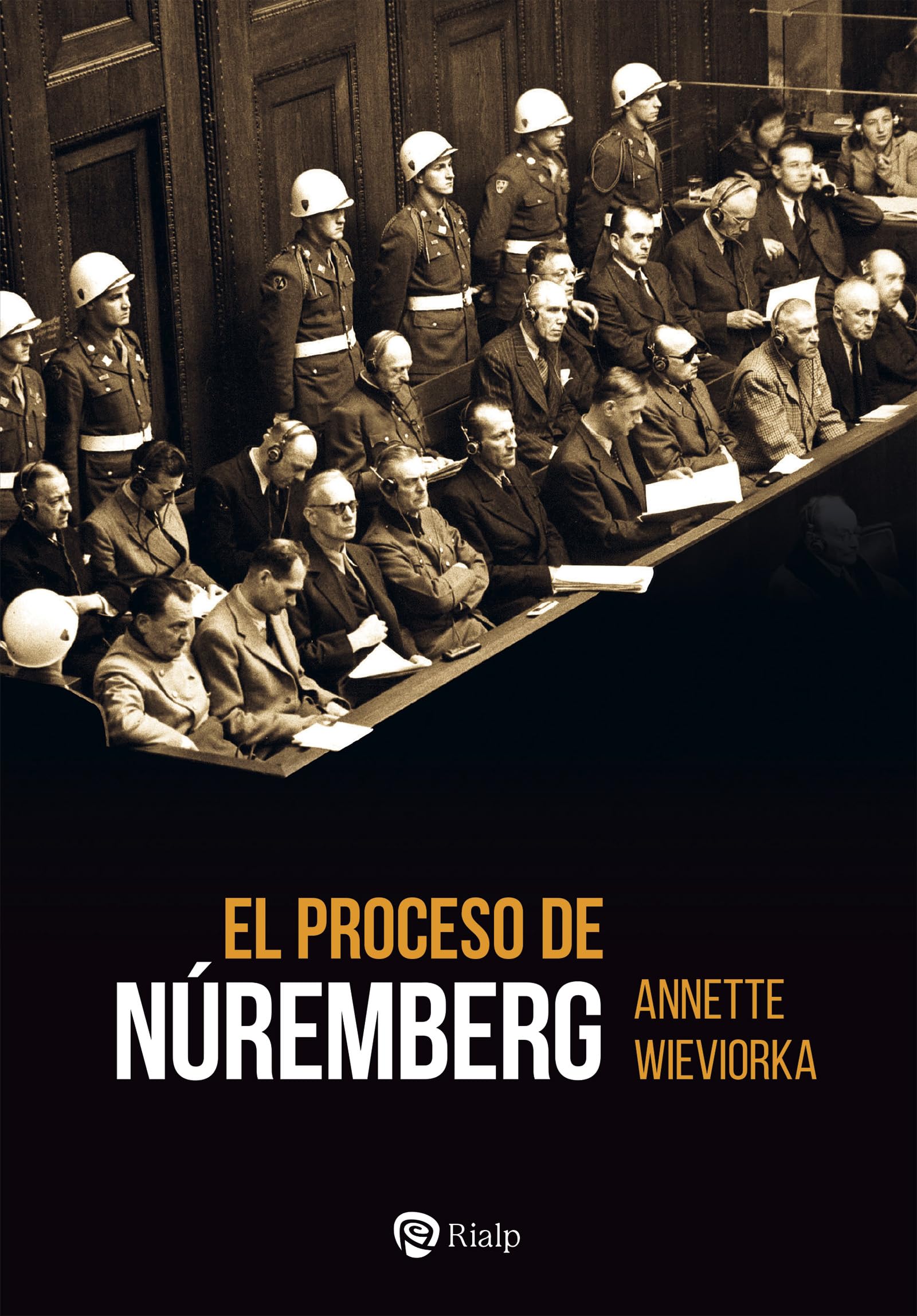 El proceso de Núremberg (Historia y Biografías) Politics & History