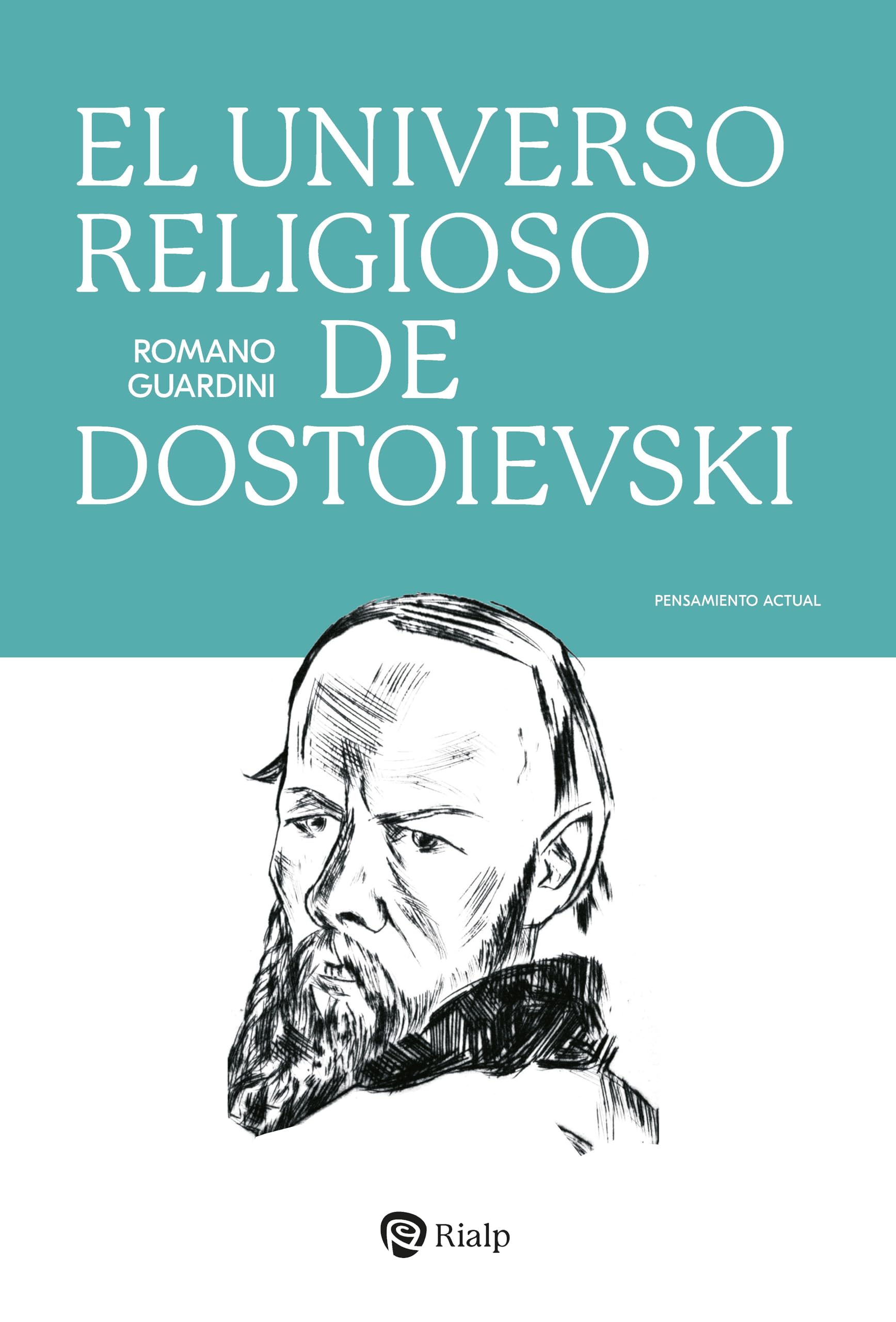 El universo religioso de Dostoievski (Pensamiento Actual) Books