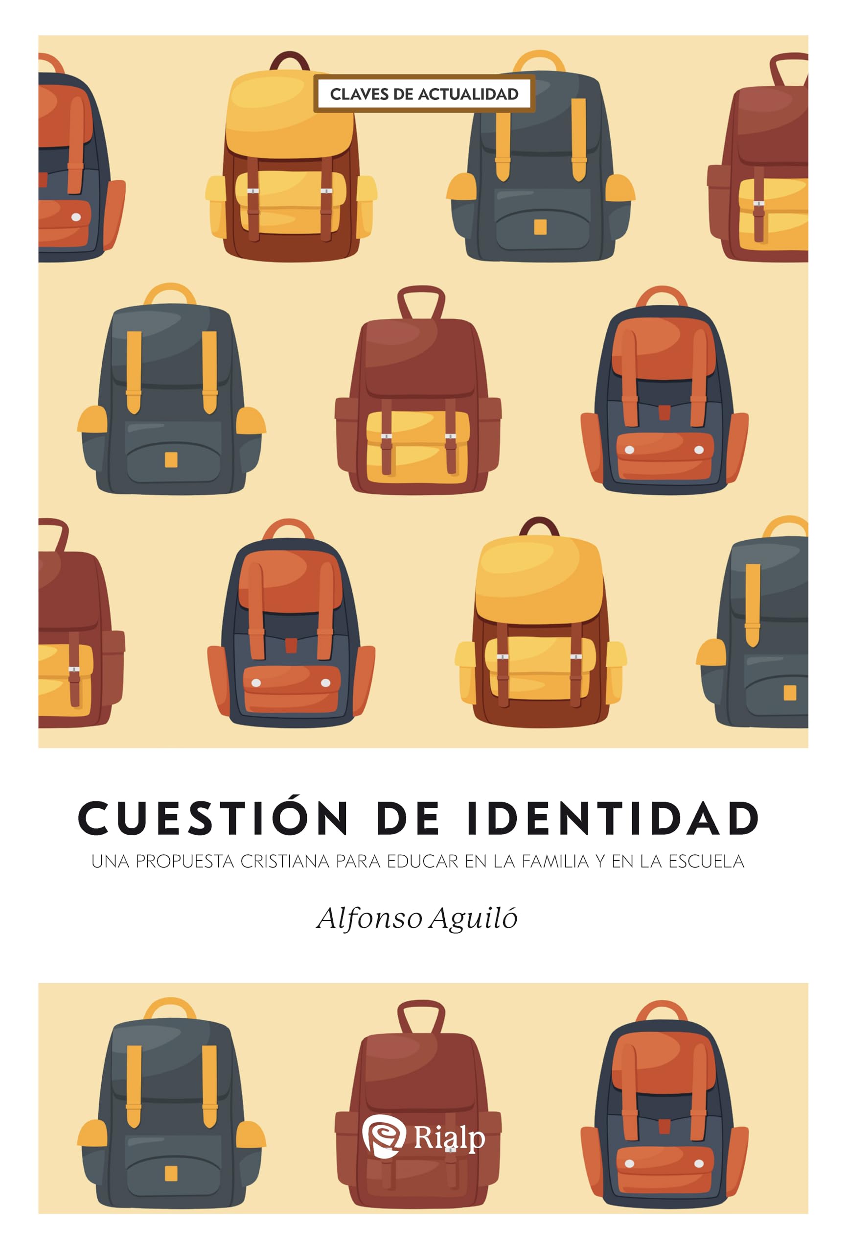 Cuestión de identidad: Una propuesta cristiana para educar en la familia y en la escuela book