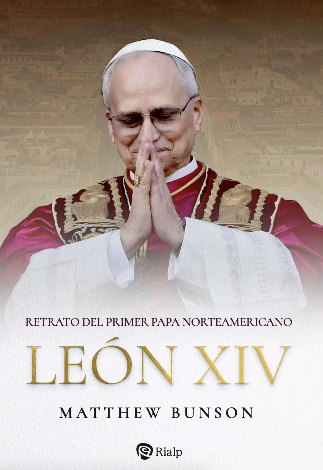 León XIV: Retrato del primer papa norteamericano (Historia y Biografías) Books