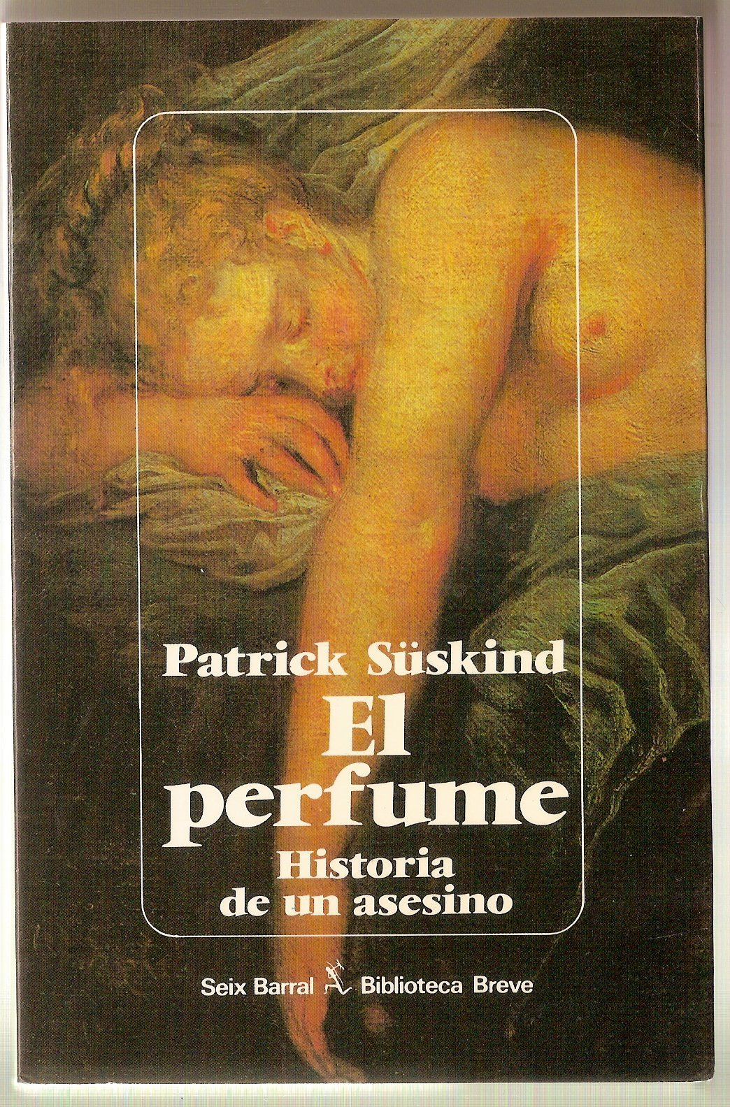 El Perfume: Historia De UN Asesino/Perfume : The Story of a Murderer Historical Fiction
