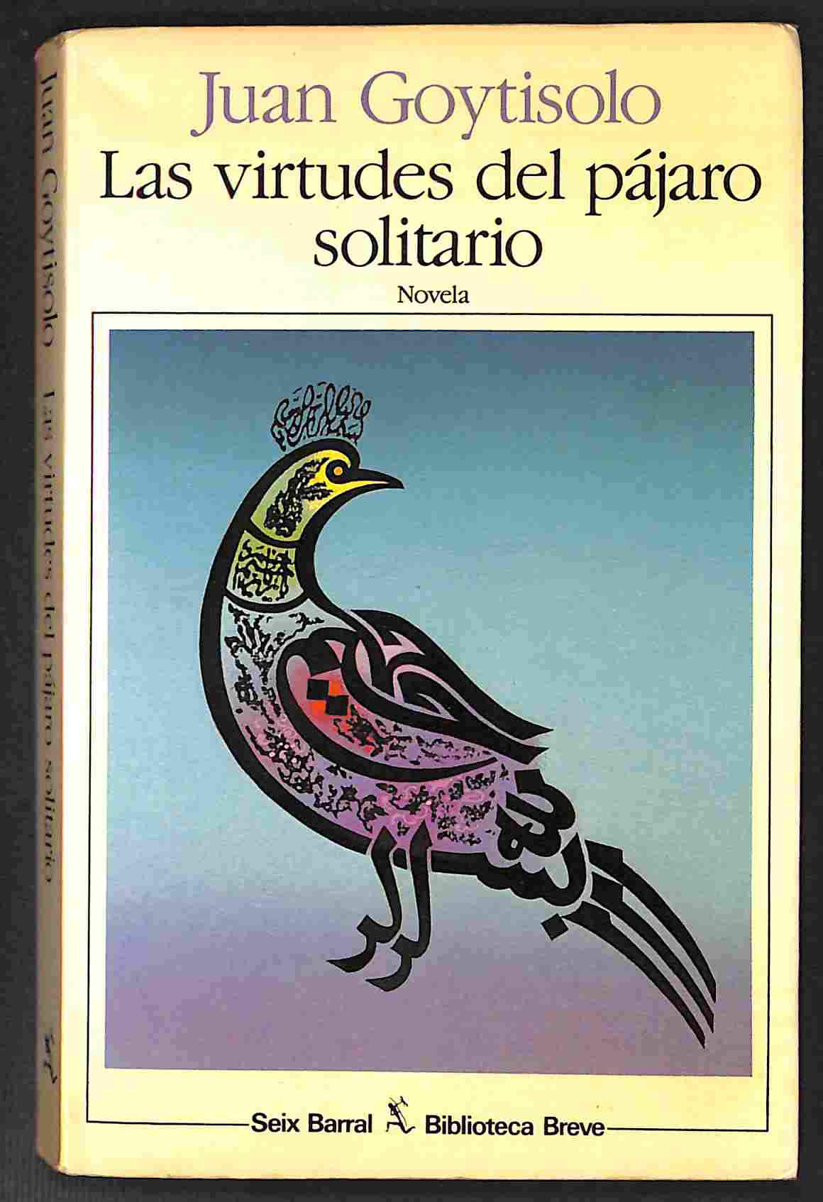 Las Virtudes Del Pajaro Solitario book