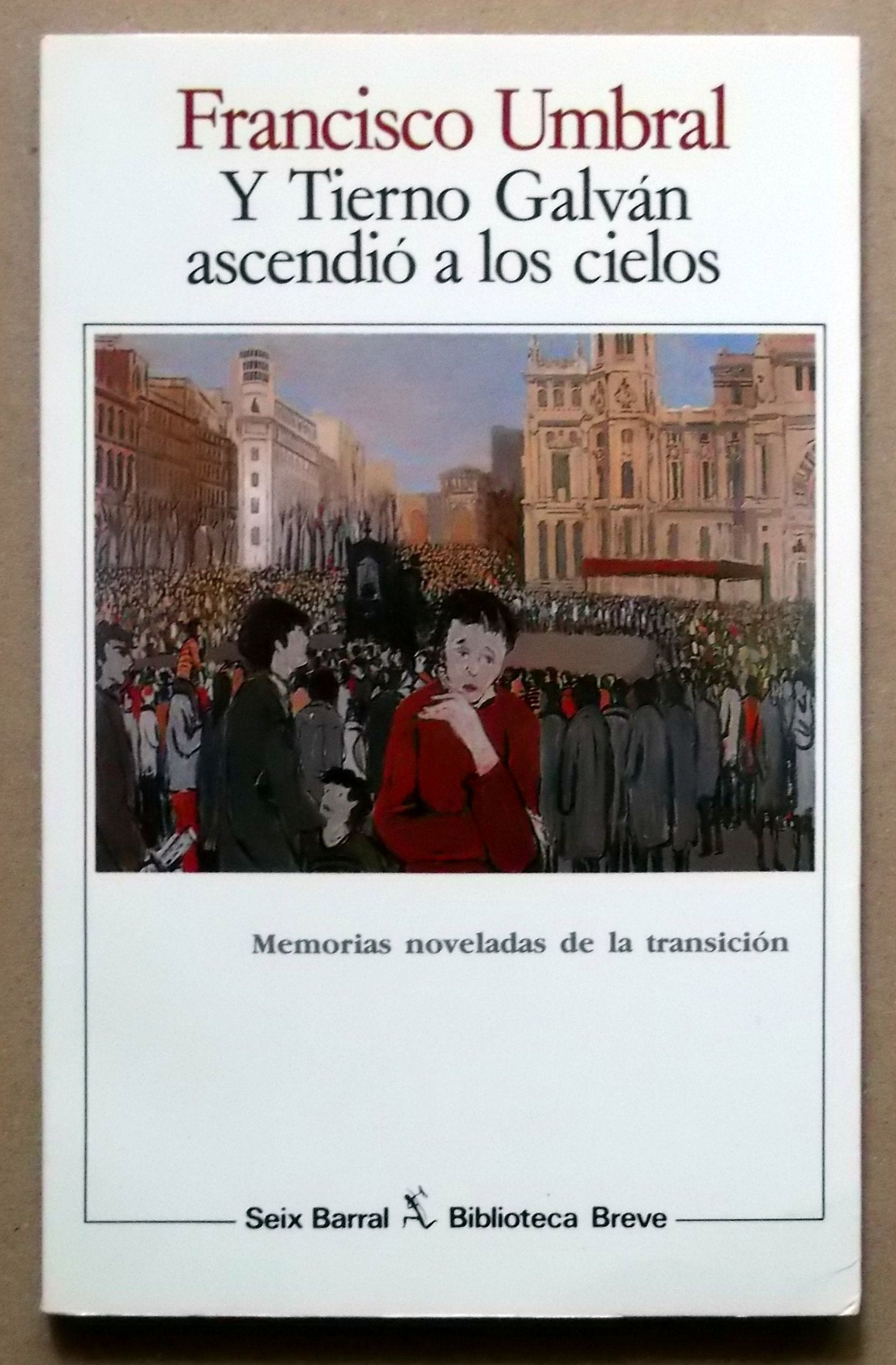 Y Tierno Galvan Ascendio a Los Cielos: Y Tierno Galvan Ascendio a Los Cielos Contemporary literature