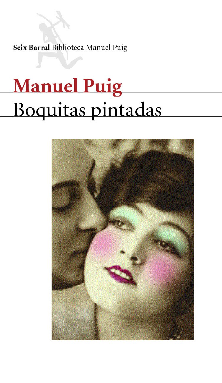 Boquitas pintadas (COL.BIBLIOTECA.BREVE) Contemporary literature