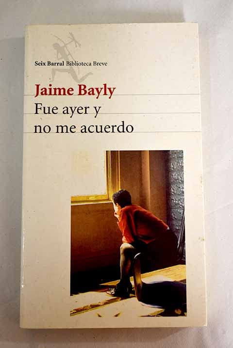 Fue ayer y no me acuerdo Contemporary literature