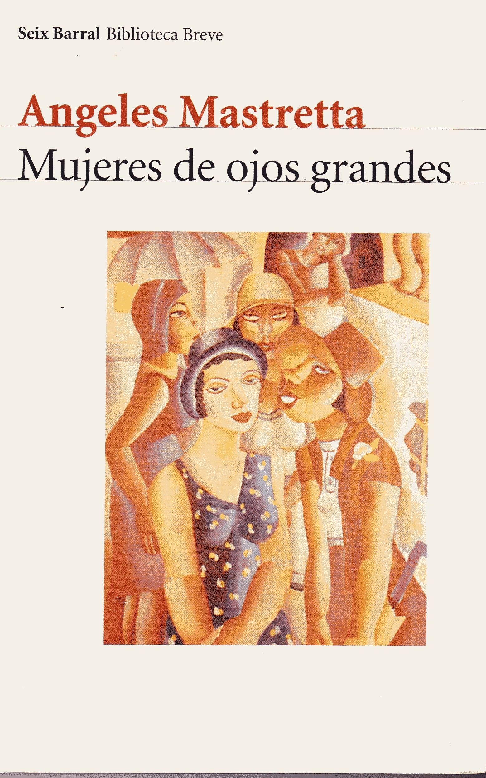 Mujeres de ojos grandes (COL.BIBLIOTECA.BREVE) Contemporary literature