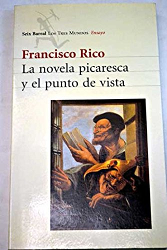 Novela picaresca y el punto de vista, la (Biblioteca Los Tres Mundos) Books