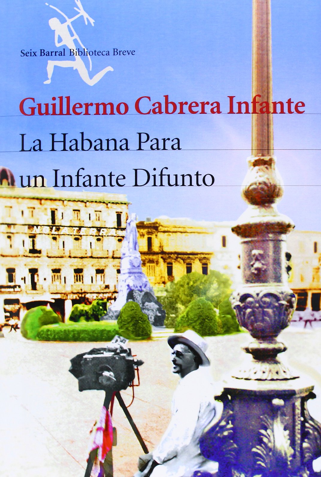 La Habana para un infante difunto Contemporary literature
