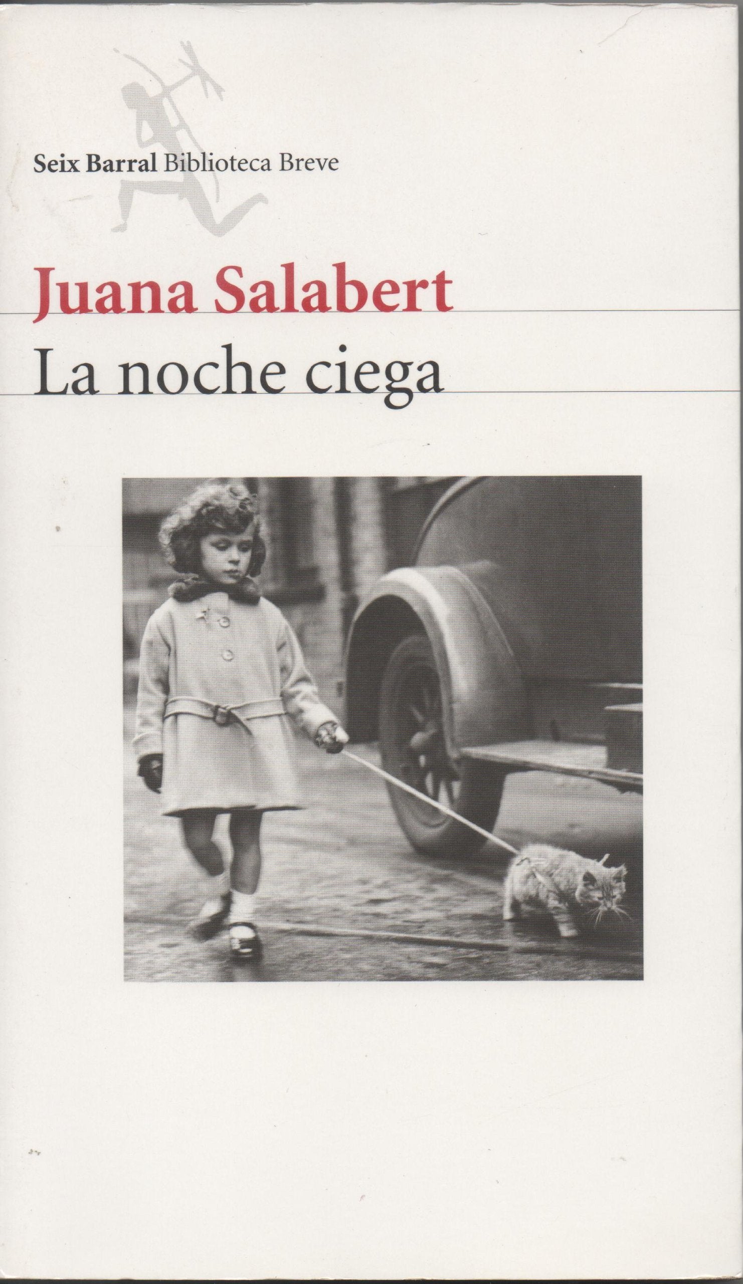 la noche ciega (COL.BIBLIOTECA.BREVE) Contemporary literature