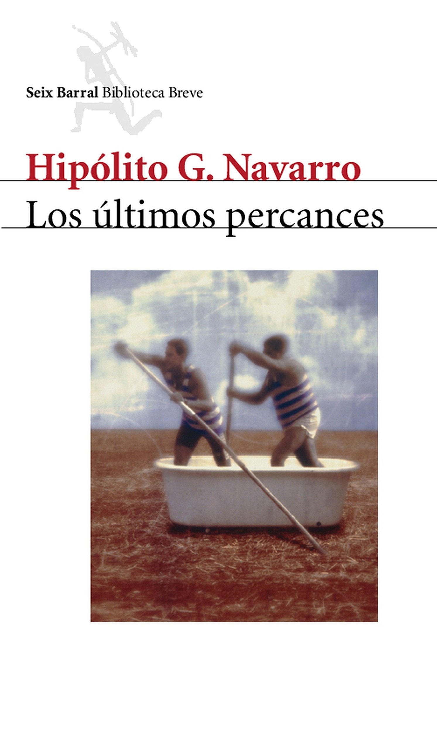 Los últimos percances (Biblioteca Breve, Band 1) Contemporary literature