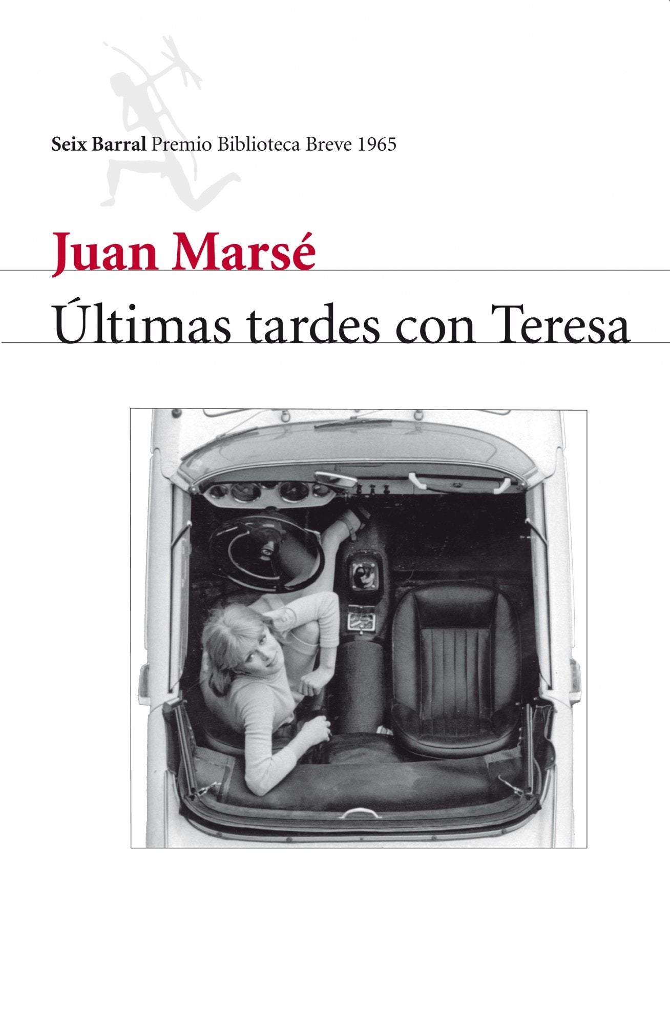 Últimas tardes con Teresa (Biblioteca Breve, Band 1) Contemporary literature