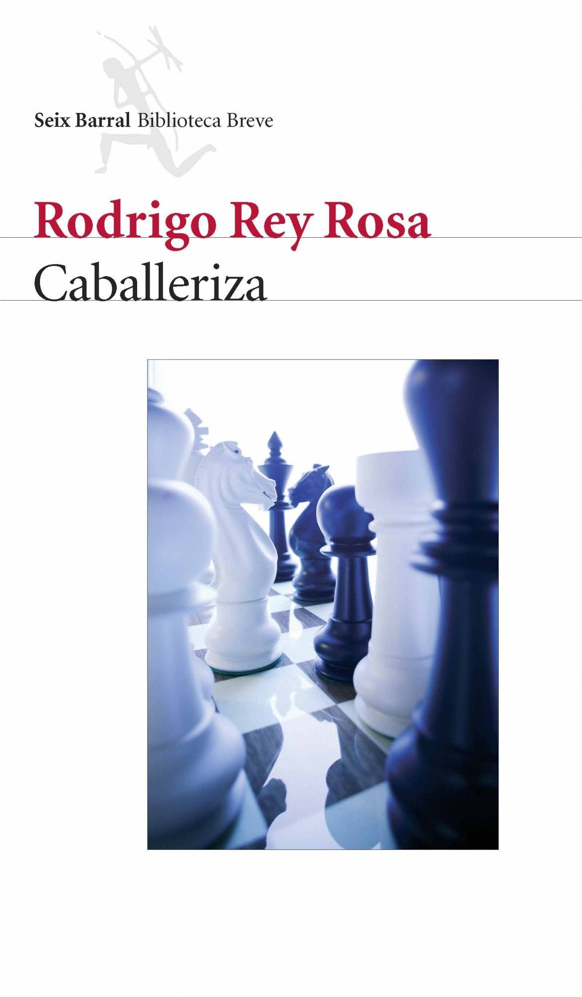 Caballeriza (Biblioteca Breve, Band 1) Contemporary literature