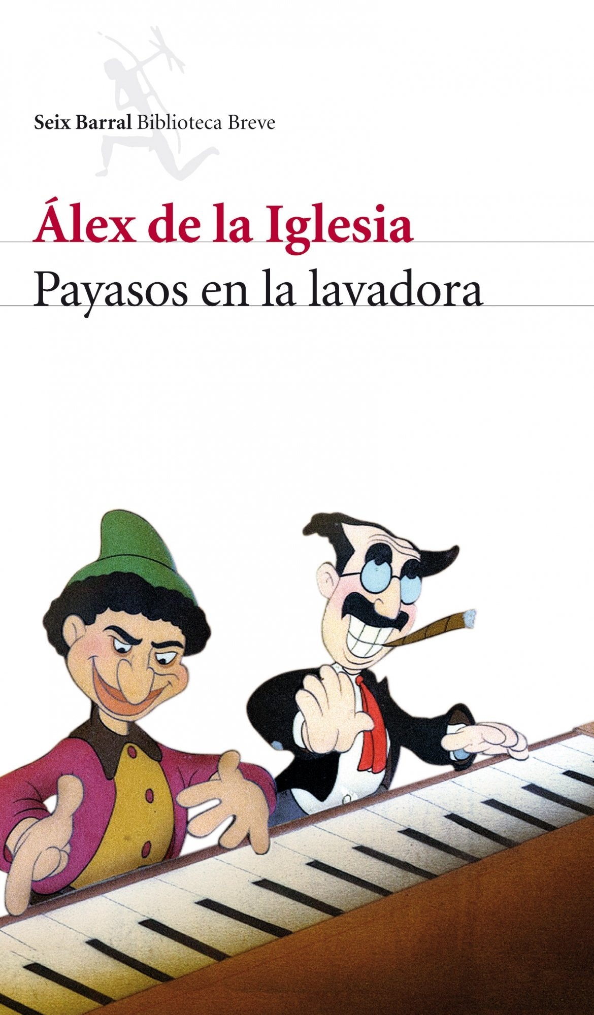 Payasos en la lavadora (Biblioteca Breve, Band 1) Social Sciences