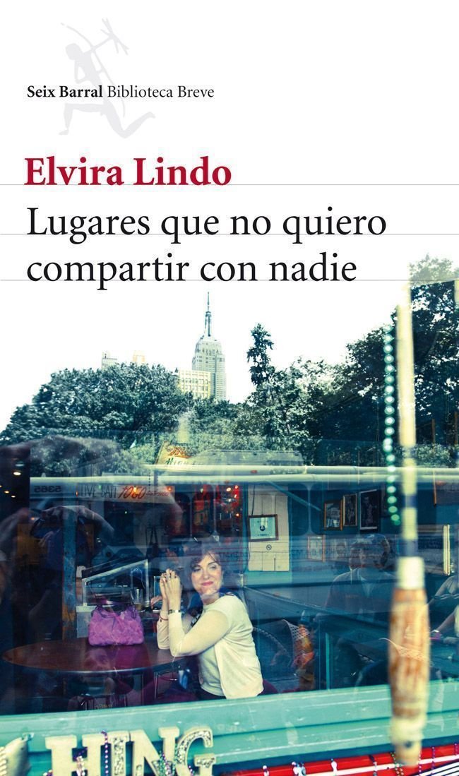LUGARES NO QUIERO COMPARTIR CON NADIE Seix Barral (Biblioteca Breve) Contemporary literature