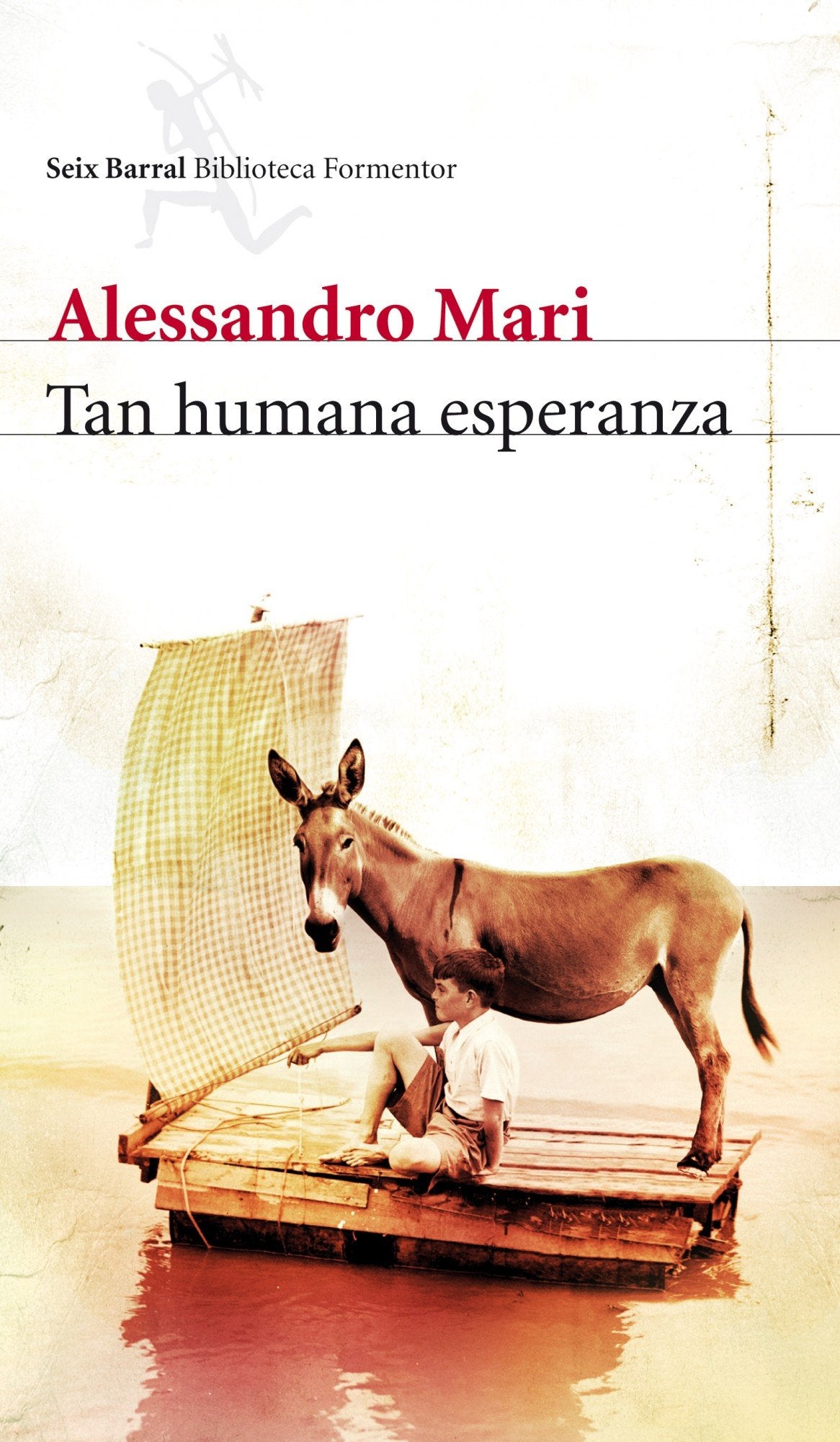 Tan humana esperanza (Biblioteca Formentor) Contemporary literature