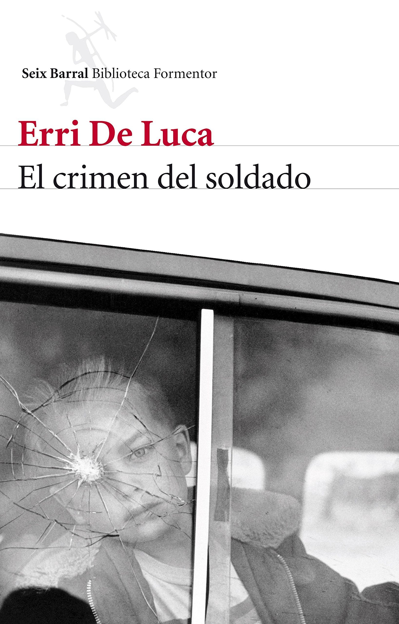 El crimen del soldado (Biblioteca Formentor) Contemporary literature