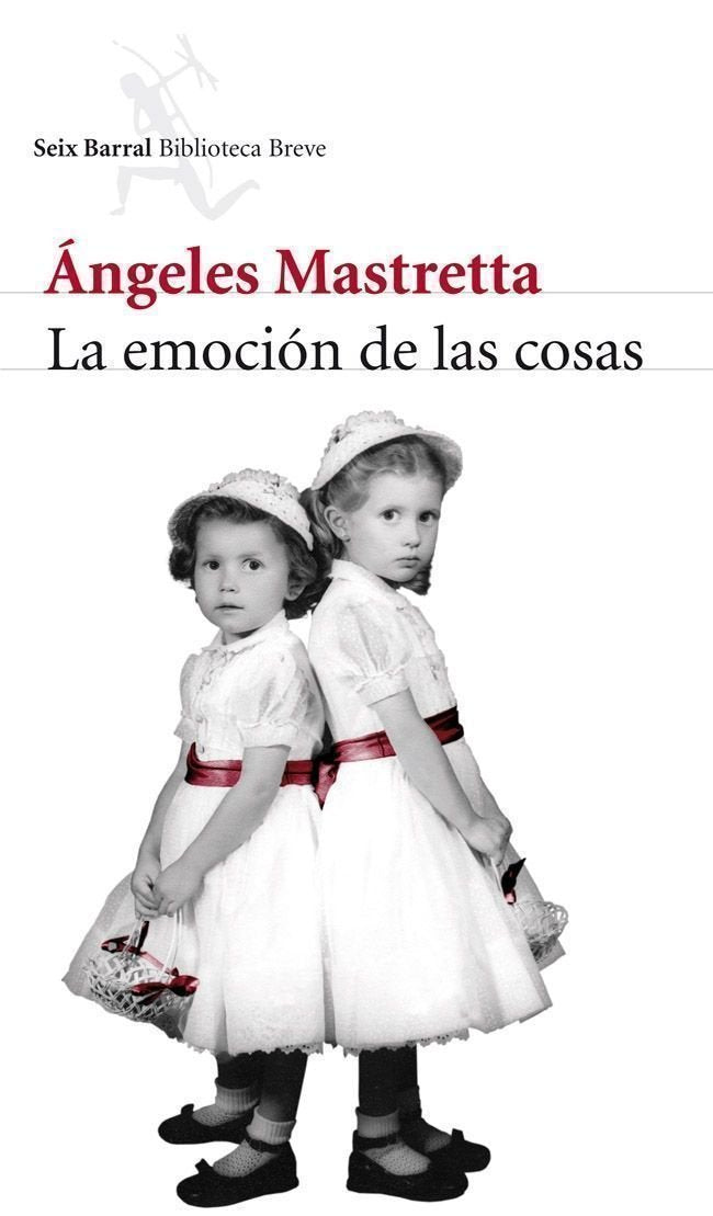 La emoción de las cosas (Biblioteca Breve) Contemporary literature