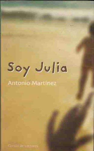 Soy Julia: La asombrada experiencia que una nina de dos anos tiene de si misma y cuanto la rodea Contemporary literature
