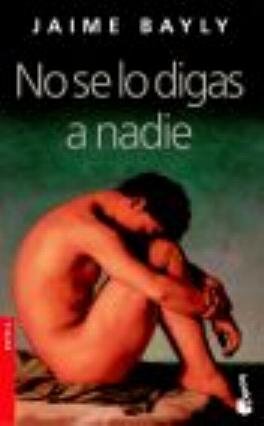 No se lo digas a nadie (Novela) Contemporary literature