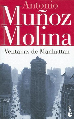 Ventanas De Manhattan (Biblioteca Antonio Munoz Molina) Contemporary literature
