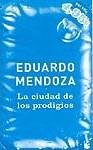 La Ciudad De Los Prodigios (Campana De Verano 05) Contemporary literature