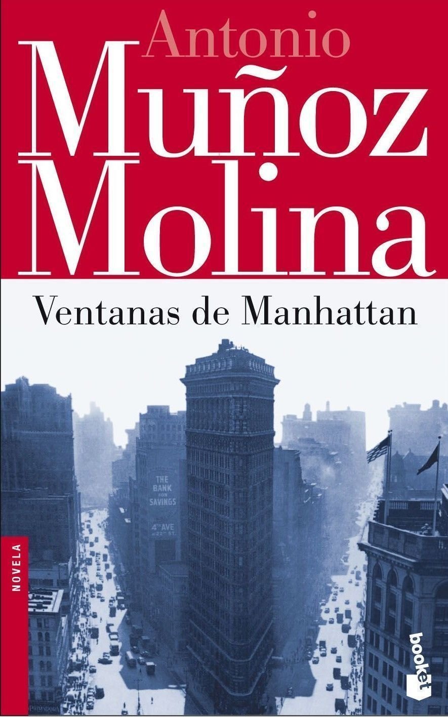 Ventanas de Manhattan (Biblioteca A. Muñoz Molina, Band 1) Contemporary literature