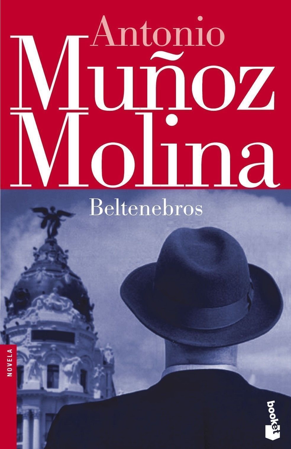 Beltenebros (Biblioteca A. Muñoz Molina, Band 6) Contemporary literature