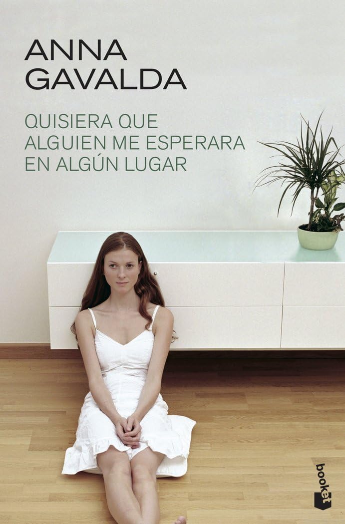 Quisiera que alguien me esperara en algún lugar (Novela) Contemporary literature