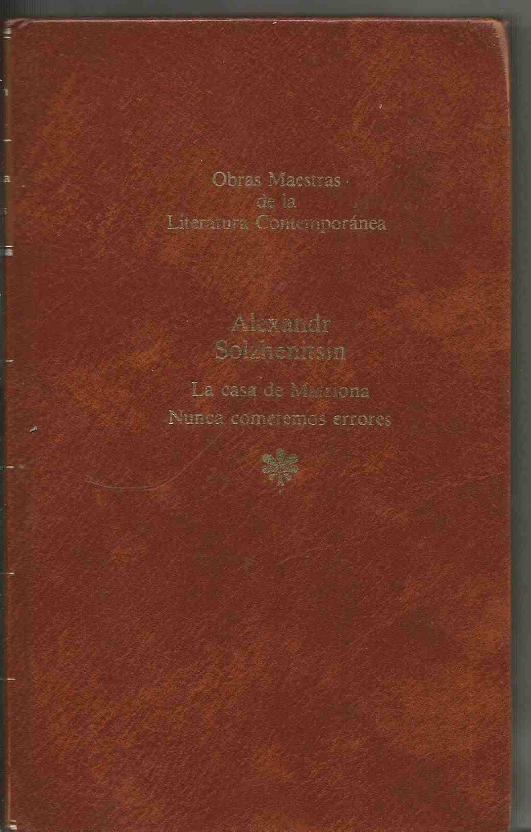 La casa de Matriona: Nunca cometemos errores Books