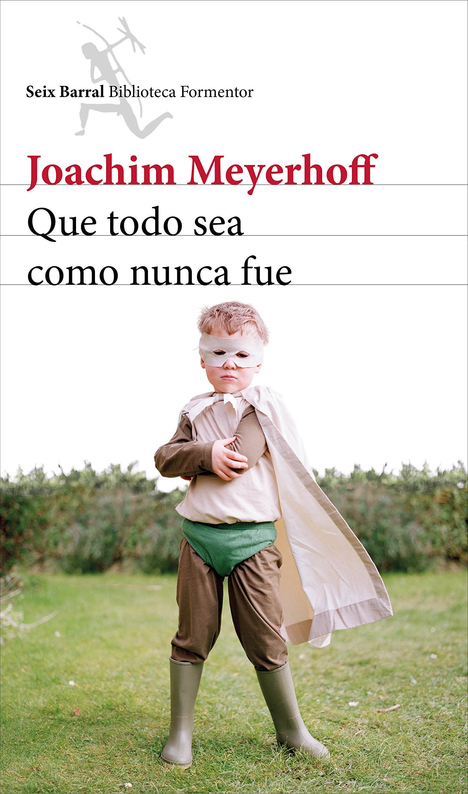 Que todo sea como nunca fue (Biblioteca Formentor) Contemporary literature