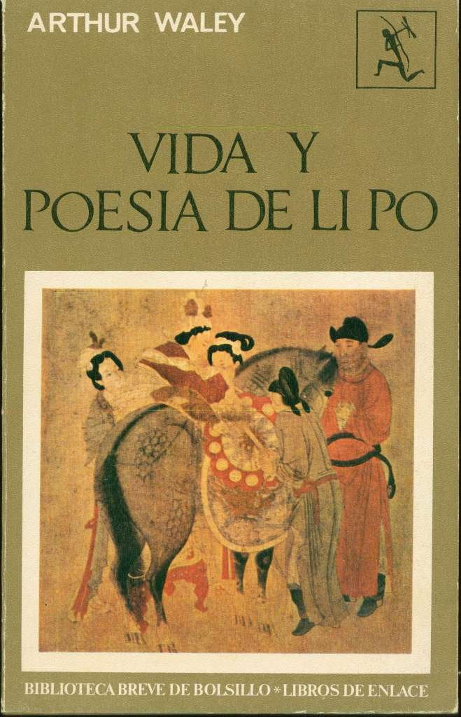 Vida y poesía de Li Po, 701-762 D. C Books
