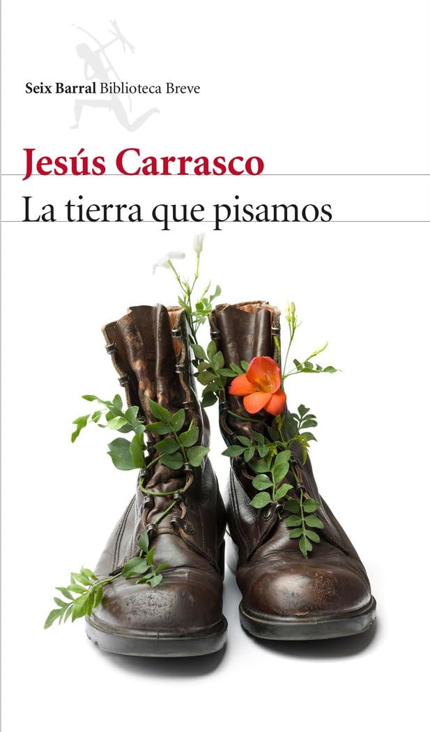 La tierra que pisamos (Biblioteca Breve) Contemporary literature