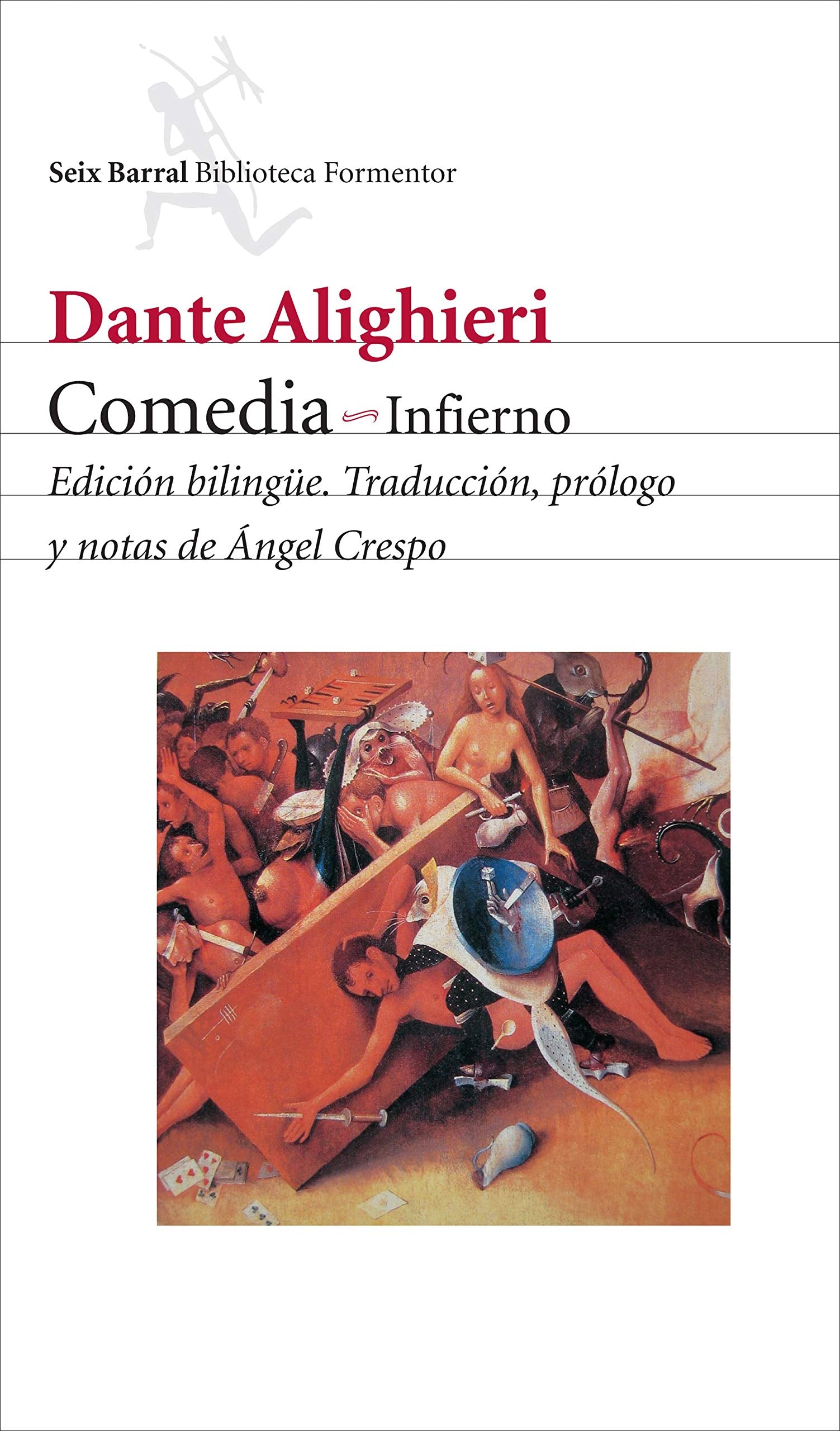 Infierno: Edición bilingüe. Traducción, prólogo y notas de Ángel Crespo (Biblioteca Formentor) Contemporary literature