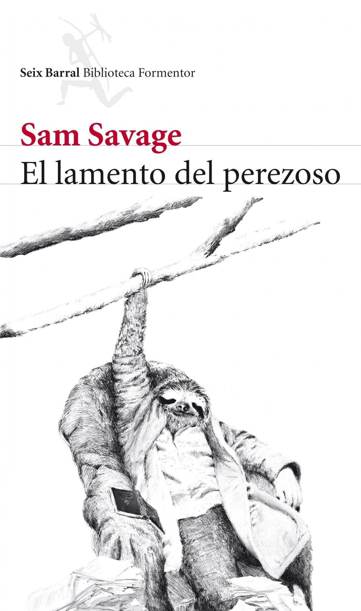El lamento del perezoso (Biblioteca Formentor) Social Sciences