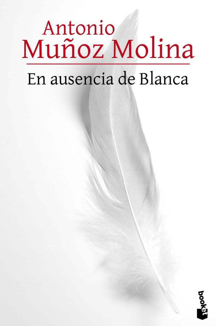 En ausencia de Blanca (Biblioteca A. Muñoz Molina) Contemporary literature